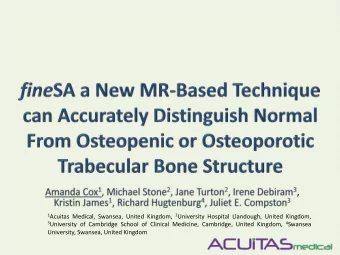 1 Acuitas Medical, Swansea, United Kingdom, 2 University Hospital Llandough, United Kingdom, 3