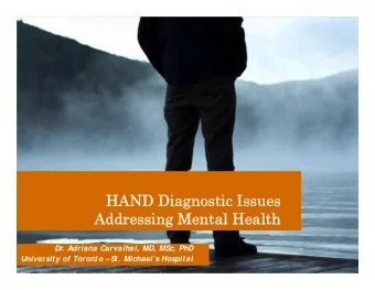 HAND Diagnostic Issues  HAND Diagnostic Issues  Addressing Mental  Addressing Mental Health  Health