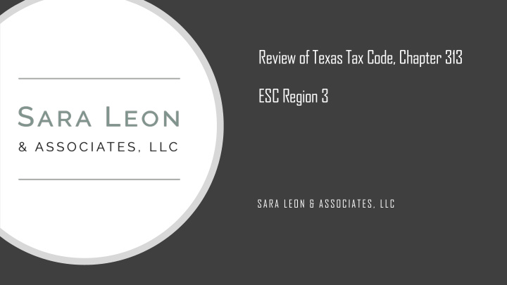 review of texas tax code chapter 313 esc region 3