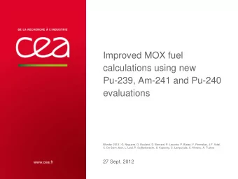 Improved MOX fuel  calculations using new  Pu-239, Am-241 and Pu-240  evaluations Wonder 2012 | G.