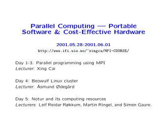 Parallel Computing  Portable  Software &amp; Cost-Effective Hardware  2001.05.28-2001.06.01