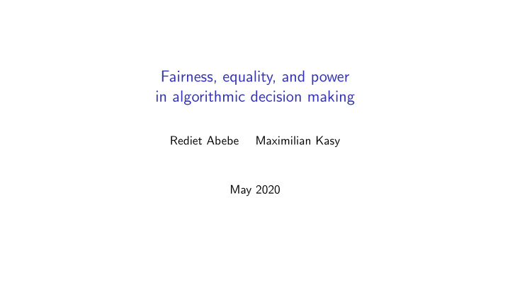 fairness equality and power in algorithmic decision making
