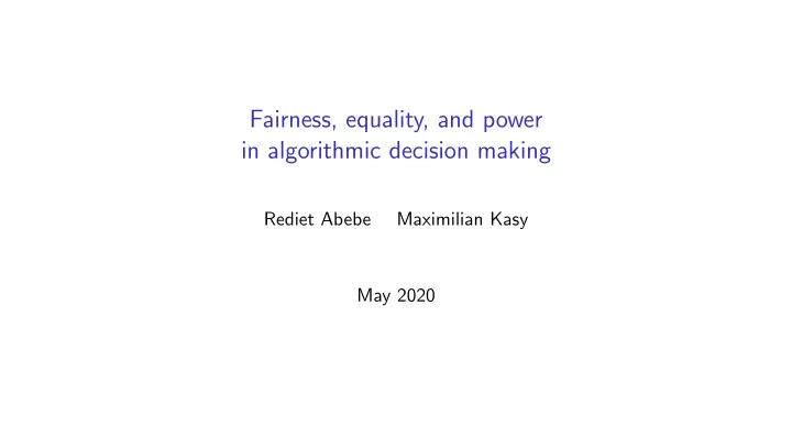 fairness equality and power in algorithmic decision making
