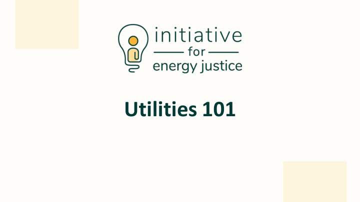 utilities 101 presentation overview