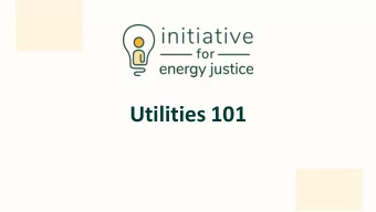 Utilities 101  Presentation Overview  Where can we  Where are we  How did we  go &amp; how will