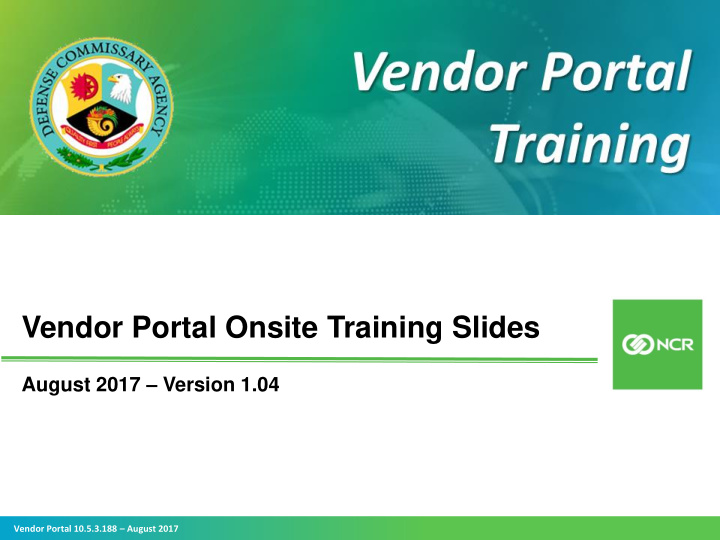 vendor portal onsite training slides
