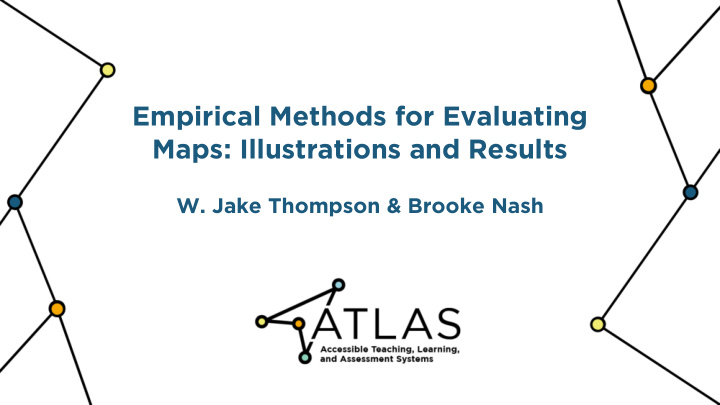 empirical methods for evaluating maps illustrations and