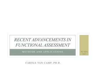 RECENT ADVANCEMENTS IN FUNCTIONAL ASSESSMENT  M E T H O D S  A N D  A P P L I C AT I O N S  NCABA