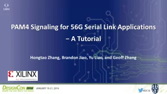 PAM4 Signaling for 56G Serial Link Applications  A Tutorial  Image  Hongtao Zhang, Brandon Jiao,