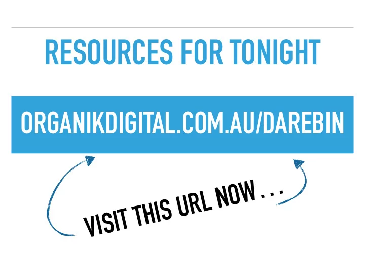 resources for tonight