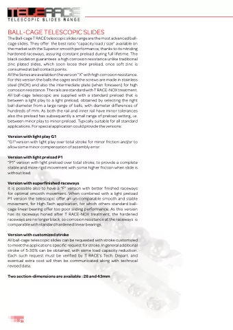 bALL-CAGE TELEsCoPIC sLIDEs  The ball-cage T RACE telescopic slides range are the most advanced