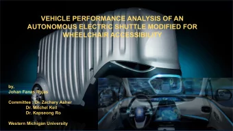 VEHICLE PERFORMANCE ANALYSIS OF AN  AUTONOMOUS ELECTRIC SHUTTLE MODIFIED FOR  WHEELCHAIR