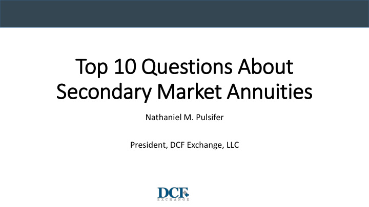 top 10 questions ab about secondary ry market annuities