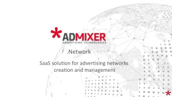 .Network  SaaS solution for advertising networks  creation and management Admixer Technology