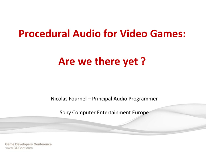 procedural audio for video games are we there yet
