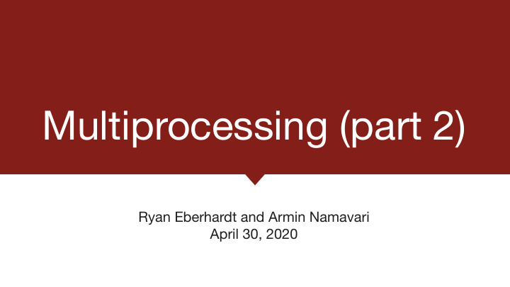 multiprocessing part 2