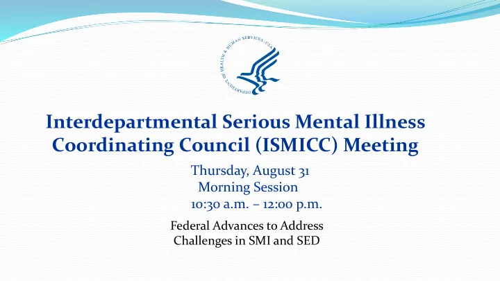 interdepartmental serious mental illness