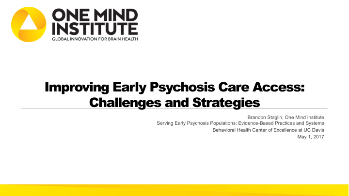 improving early psychosis care access challenges and