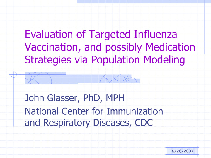 evaluation of targeted influenza vaccination and possibly