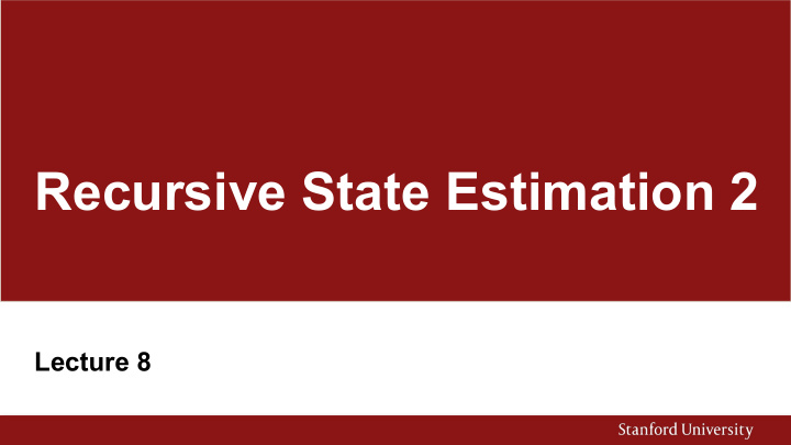 recursive state estimation 2