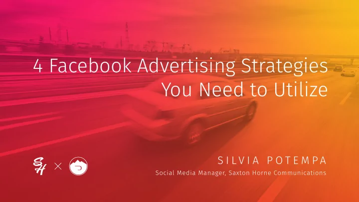 4 facebook advertising strategies you need to utilize