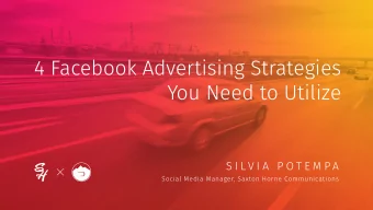 4 Facebook Advertising Strategies  You Need to Utilize  S I L V I A  P O T E M P A  Social Media