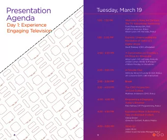 Presentation  Tuesday, March 19  Agenda  1:00 - 1:30 PM  Welcome to Roku Ad Connect: The TV