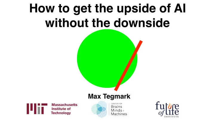 how to get the upside of ai without the downside