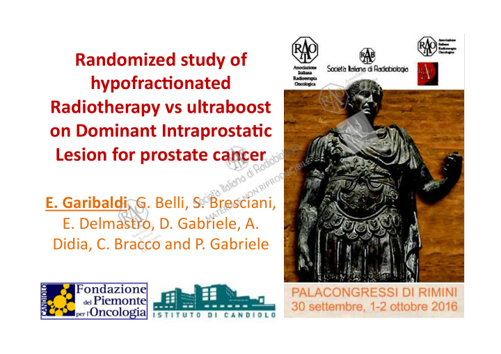 randomized study of hypofrac4onated radiotherapy vs