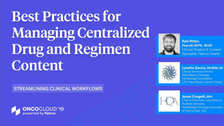 best practices for managing centralized drug and regimen
