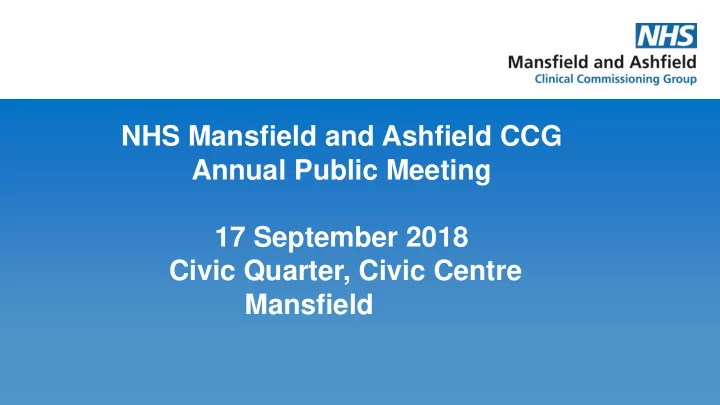 nhs mansfield and ashfield ccg annual public meeting 17