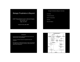 Biologic Prosthetics &amp; Beyond    Introduction    Prosthetics Overview    Review of