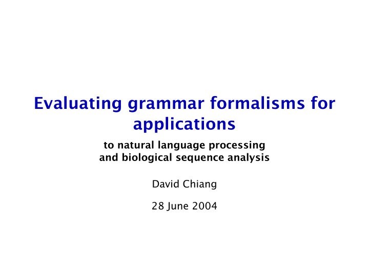 evaluating grammar formalisms for applications