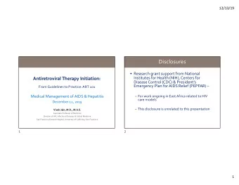 Disclosures   Research grant support from National  Institutes for Health (NIH), Centers for