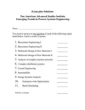 10.  Enterprise-wide Optimization 11.  Batch Scheduling  TOTAL (110 pts) 1. Biosystems Engineering
