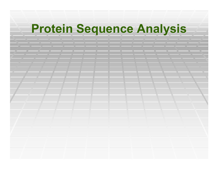 protein sequence analysis protein sequence analysis
