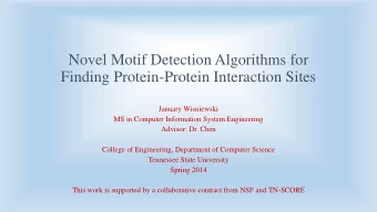 Novel Motif Detection Algorithms for  Finding Protein-Protein Interaction Sites  January Wisniewski