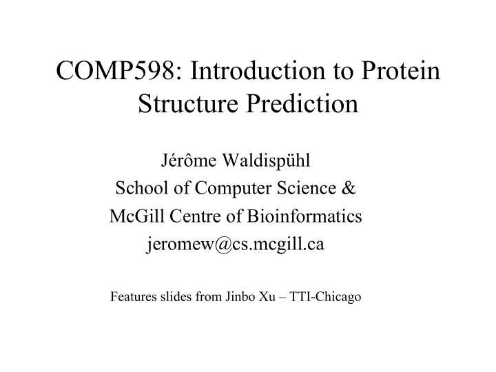 comp598 introduction to protein structure prediction