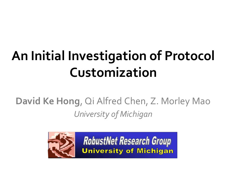 an initial investigation of protocol customization