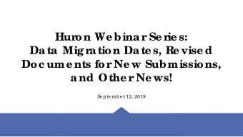 Hur  on We binar  Se r  ie s:  Data Migr  ation Date s, Re vise d  Doc ume nts for  Ne w