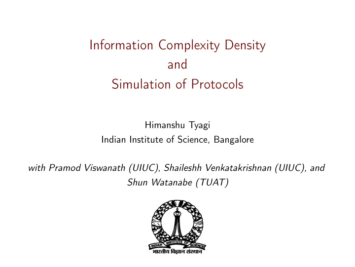 information complexity density and simulation of protocols