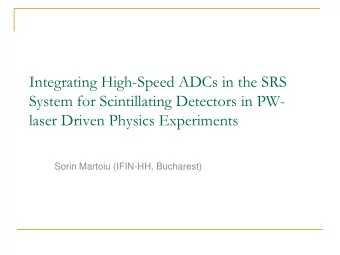 Integrating High-Speed ADCs in the SRS  System for Scintillating Detectors in PW-  laser Driven