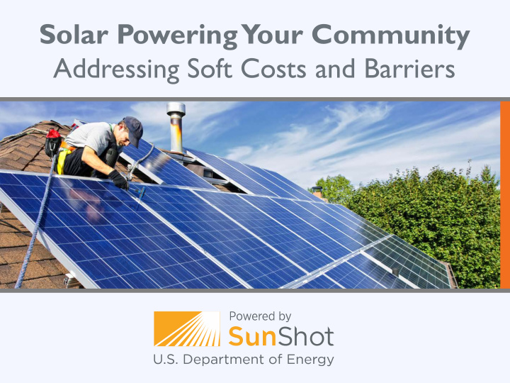 solar powering your community addressing soft costs and