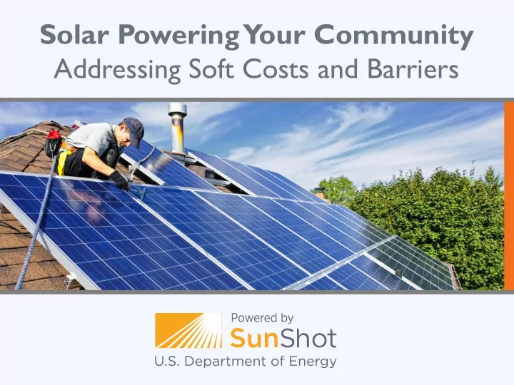 solar powering your community addressing soft costs and