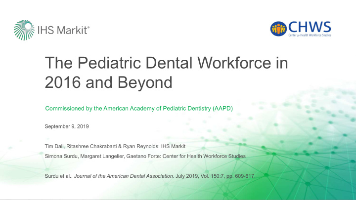 the pediatric dental workforce in 2016 and beyond