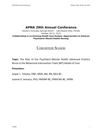 Concurrent Session Topic: The Role of the Psychiatric-Mental Health Advanced Practice  Nurse in the