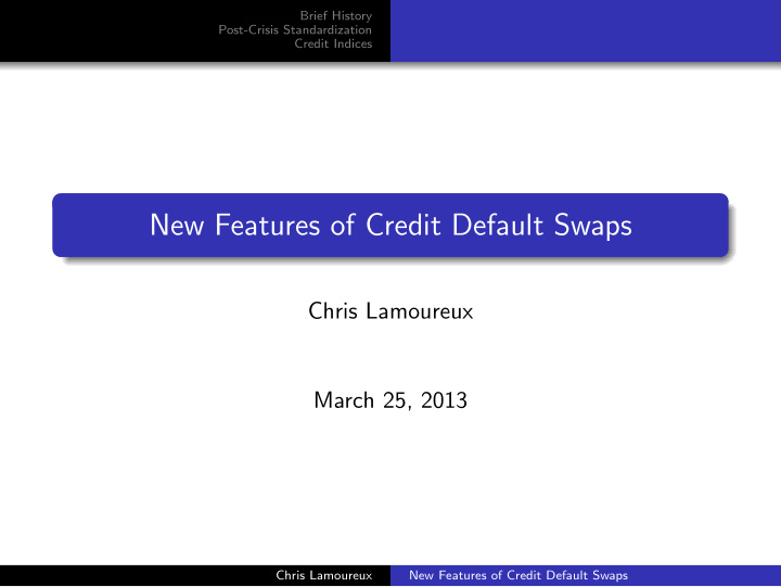 new features of credit default swaps
