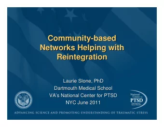 Community-  -based  based  Community  Networks Helping with  Networks Helping with  Reintegration