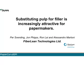 Substituting pulp for filler is  increasingly attractive for  papermakers.  Per Svending, Jon