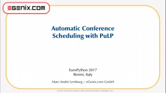 Automatic Conference  Scheduling with PuLP  EuroPython 2017  EuroPython 2017  Rimini, Italy